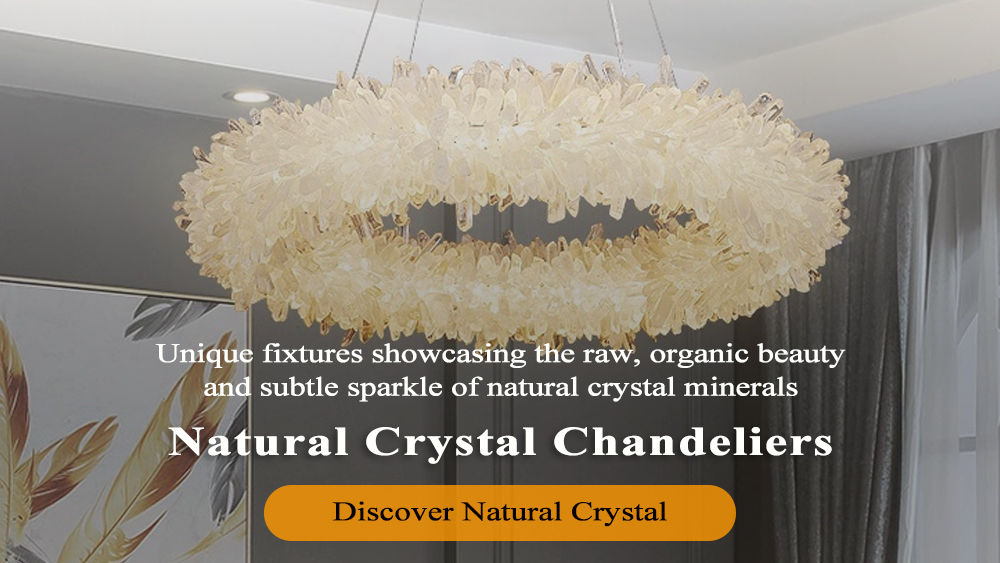 Natural Crystal Chandeliers